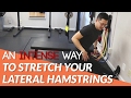 How to stretch your lateral hamstring - WARNING: this is intense!