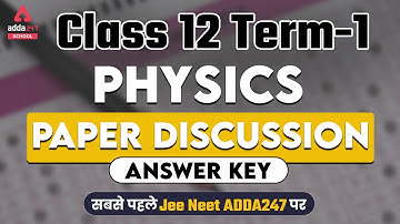 Physics Answer Key 2021 | Class 12 Physics Paper Solution 2021 | Term 1 Exam