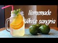 【自家製ホワイトサングリア】お家で作れる★Homemade white sangriaの作り方！！