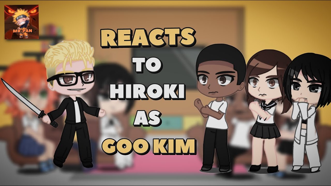 LOOKISM X KYOKOJIN NO TENKOUSE || REACTS TO HIROKI AS GOO KIM || [2x] ||