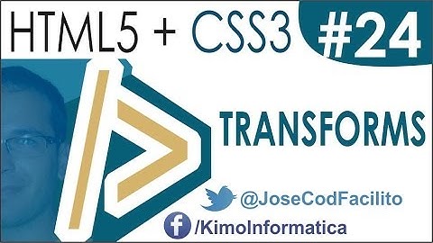 Curso HTML5 + CSS3 - 24 Transformaciones