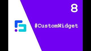 How To Create Your Custom Widget #8
