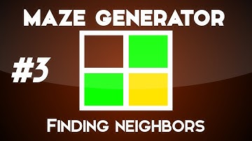 Creating a maze generator - Finding neighbors - Unity 3D