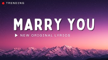 Beautiful Sad Love Songs 2025 | Marry You (Lyrics) || Romantic Love Ballads & Heart