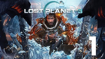 Lost Planet 3 Gameplay Walkthrough Part 1 First Hour X360 PS3 PC No Commentary