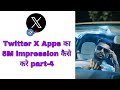 Twitter x apps  5m impression   part4