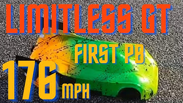 Limitless GT speed run  (new build)        176mph,  Great place to start!!!