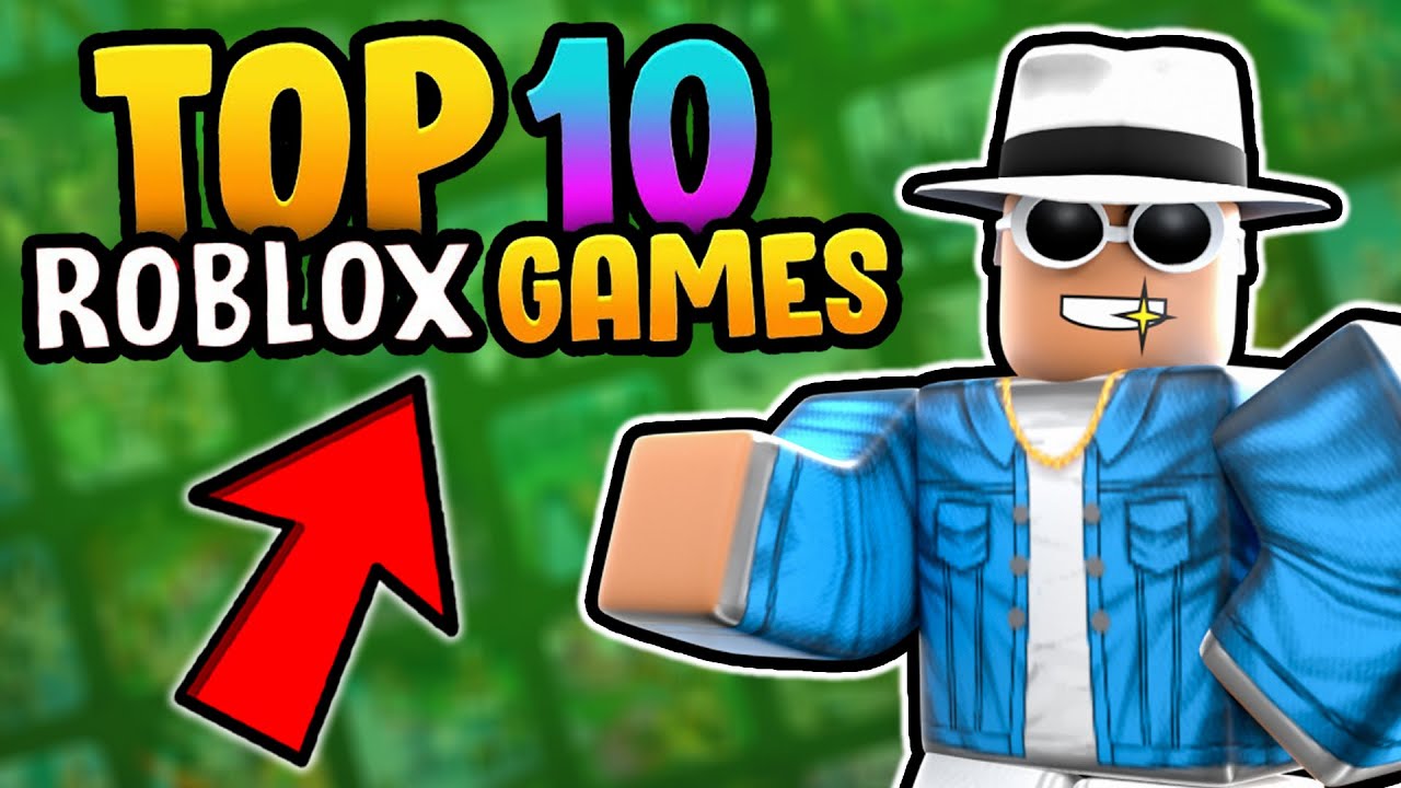 Top 10 Roblox Games of 2024 - Your Ultimate Gaming Guide