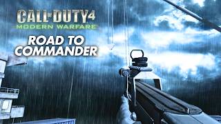 Grinding Call of Duty 4 like it's 2007... Road To Commander: S3 Episode 32
