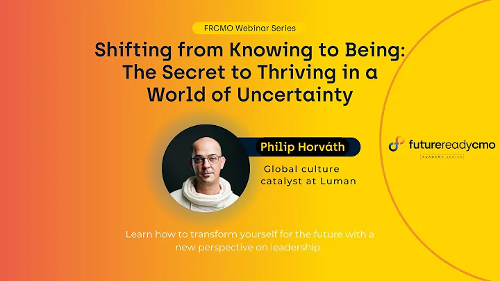 Shifting from Knowing to Being: The Secret to Thriving in a World of Uncertainty with Philip Horvath