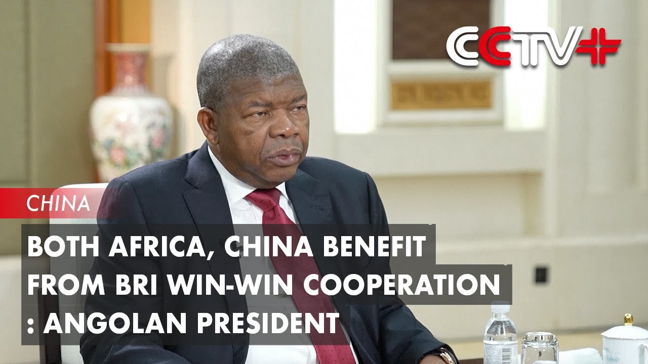 Both Africa, China Benefit from BRI Win-win Cooperation: Angolan ...