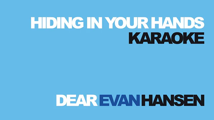 "Hiding In Your Hands" Karaoke - Dear Evan Hansen / Instrumental Backing Track