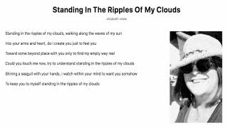 Standing In The Ripples Of My Clouds