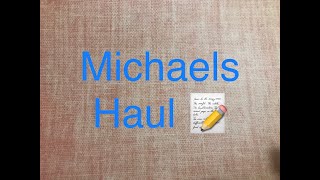 Michaels Haul 
