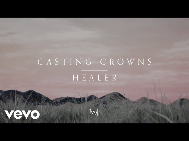 Casting Crowns - Healer