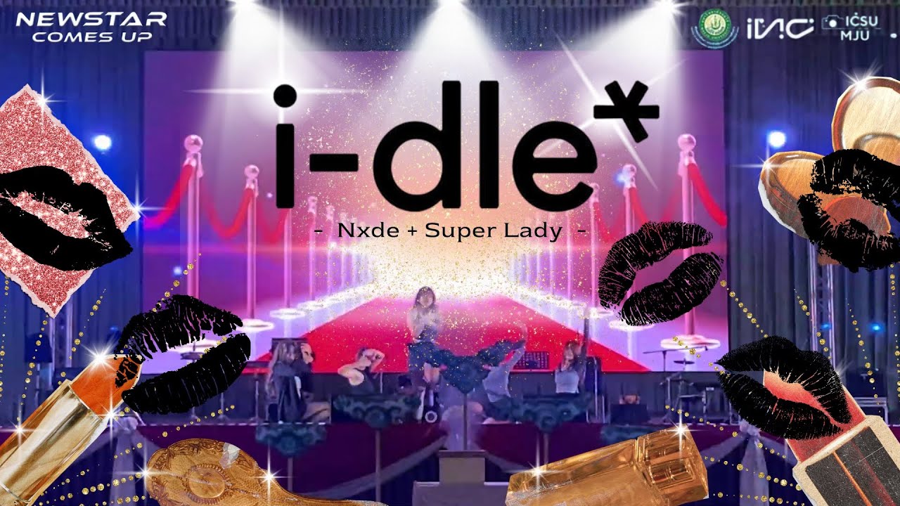 NEX4US cover (G)I-DLE - Nxde + Super Lady @ New Star Comes Up | 260725