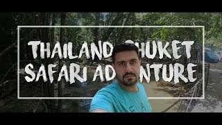 Thailand Vlog, Phuket, Safari Adventure