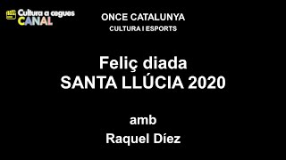 Santa Lucía (Miguel Ríos) | Santa Llúcia 2020 ONCE CATALUNYA
