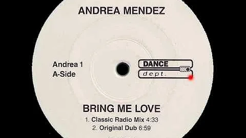 Bring Me Love (Original Dub) - Andrea Mendez - Dan...