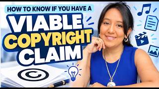 How do you know if you actually have a viable copyright claim