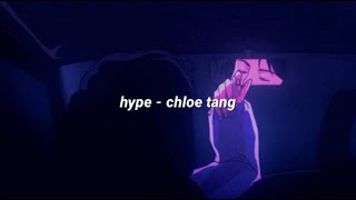 hype - chloe tang (lyrics)