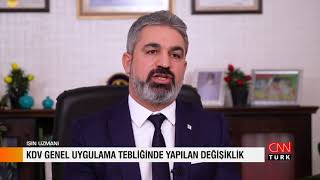 Kdv Genel Uygulama Tebliğindeki Değişiklikler Cnn Türk İşin Uzmanı Smmm Nihat Arpacı