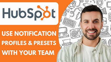 How to Use Hubspot Notification Profiles and Presets with Your Team -2025 (Easiest Way)