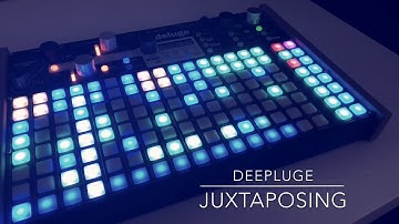 Deepluge - Juxtaposing - Deep house on the Synthstrom Deluge