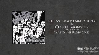 Watch Closet Monster The Antiracist Singalong video