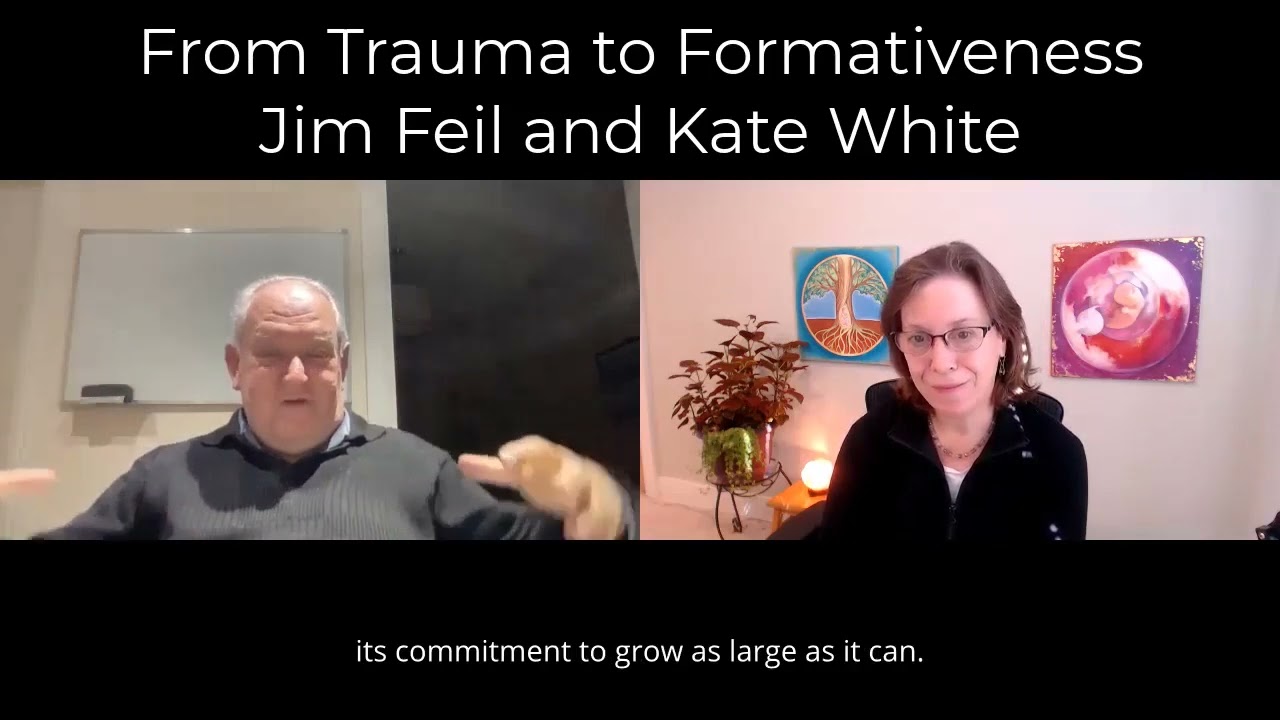 Jim Feil from Trauma to Formativeness: Trauma as Distortion of Form