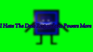 I Hate The Does Respond 120 Powers More