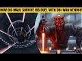 How Did Darth Maul Survive His Duel With Obi-Wan In The Phantom Menace?