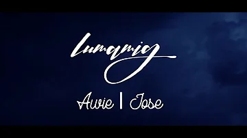 Lumamig - Jose x Awie (Official Lyric Video)