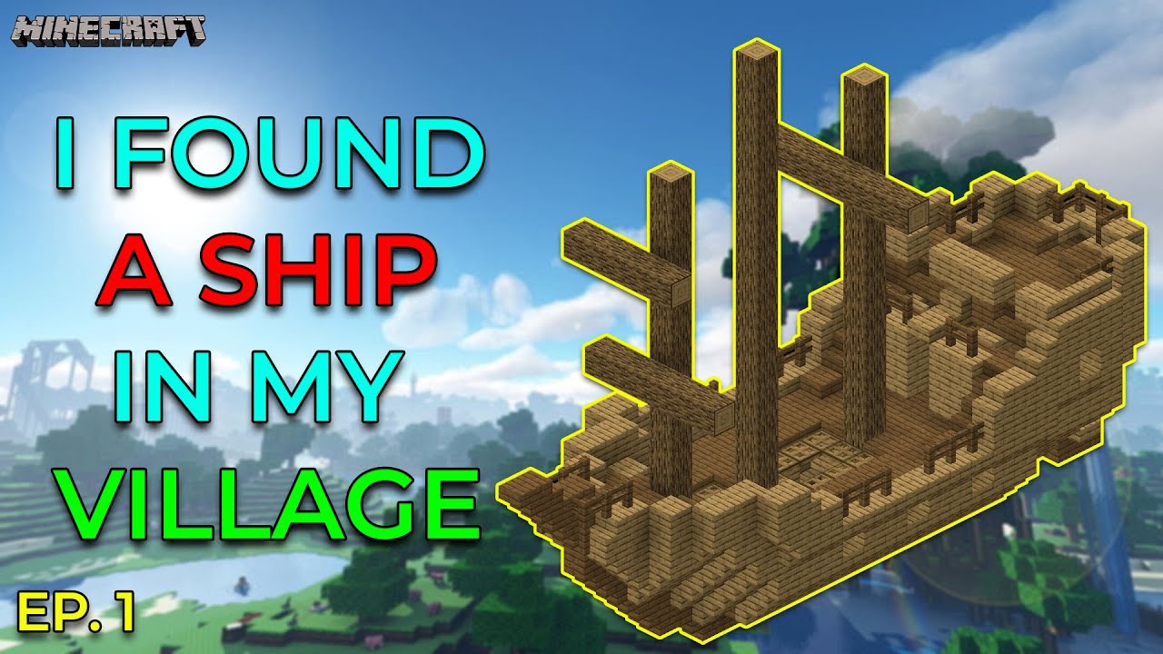 I FOUND A SHIP IN MY VILLAGE | MINECRAFT SURVIVAL SERIES EP. 1 | KUKAZ ...