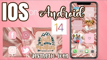 IOS 14 ON ANDROID (OPPO) | HOW TO CHANGE ICONS (aesthetic)