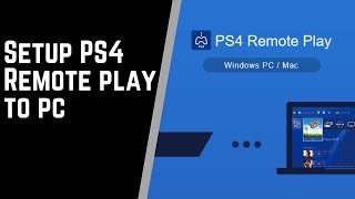 How to setup remote play ps4 to pc - YouTube