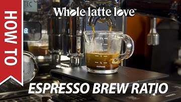 How To: Basic Espresso Technique - Brew Ratios & Weight