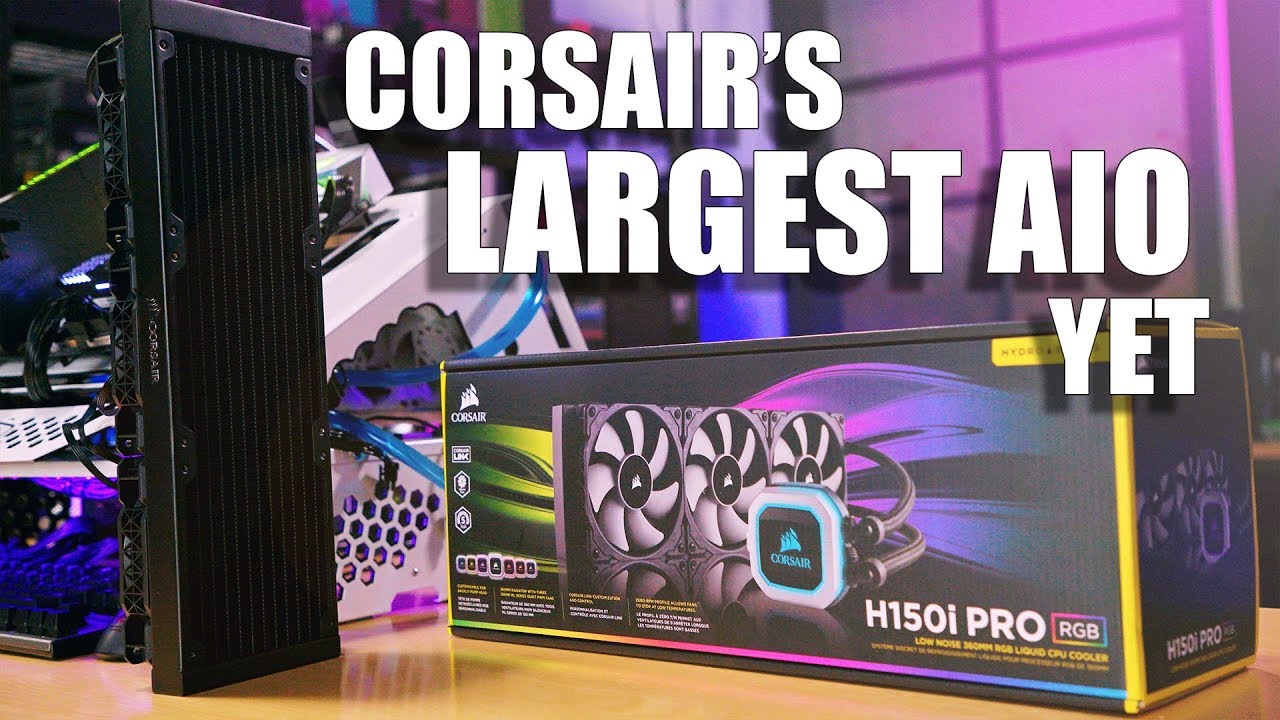 kamera videnskabelig Anoi Corsair's Largest AIO yet... But is it any good? H150i Pro RGB - YouTube