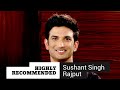 Highly Recommended: Sushant Singh Rajput