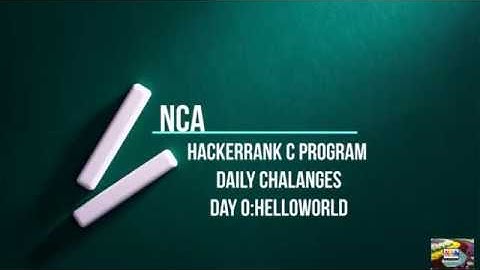 Day 0: Helloworld||Hackerrank c daily challenges.