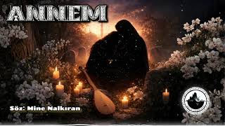 Annem Duygusal Anne Türküsü Gece Vardiyası