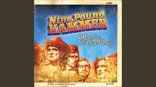 Video thumbnail of "Nine Pound Hammer - 2 Legged Dope"