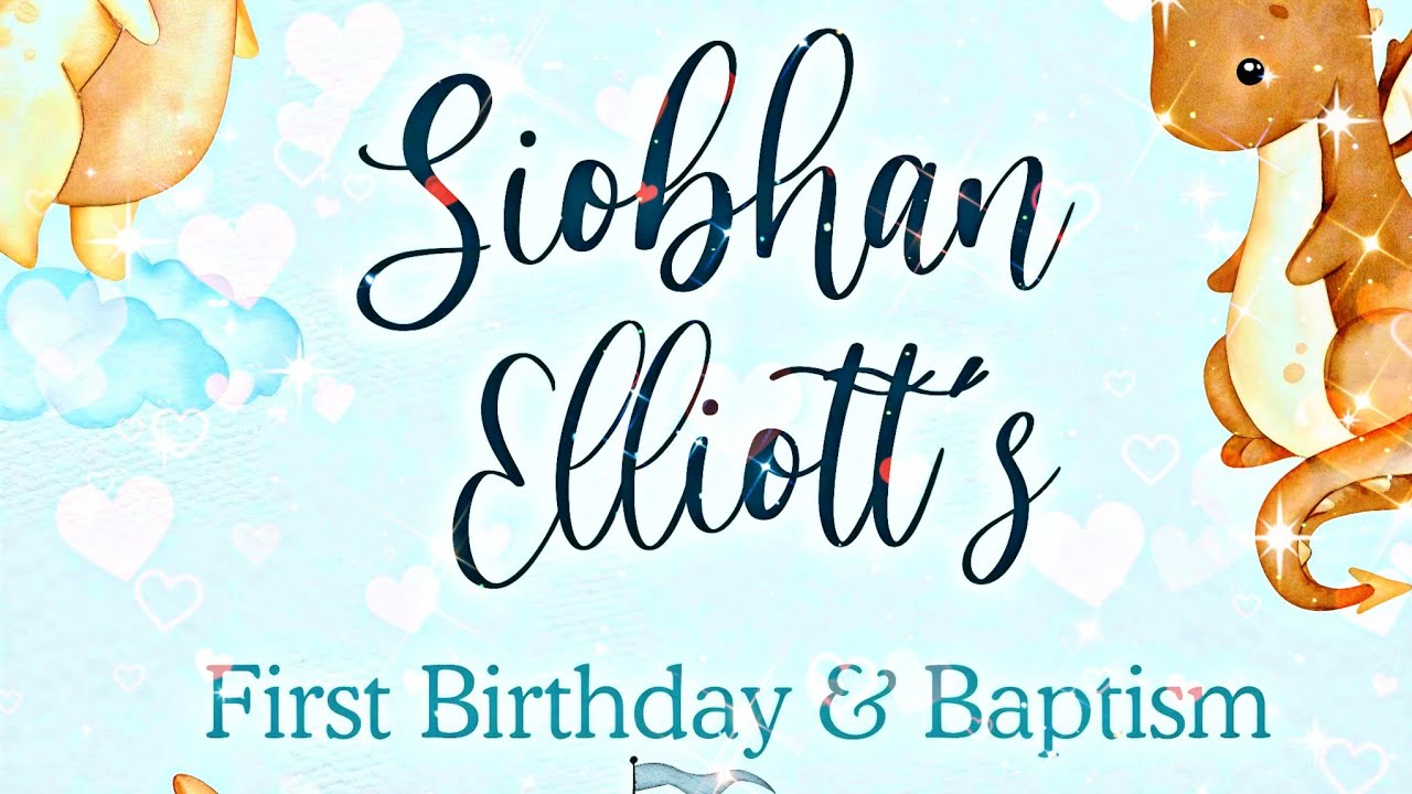 Elliott's Baptism & 1st Birthday 