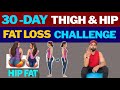 30-Day Thigh &amp; Hip Fat Loss Challenge Fast Results with 30-Minute Home Exercises | Ahmad Ishaq