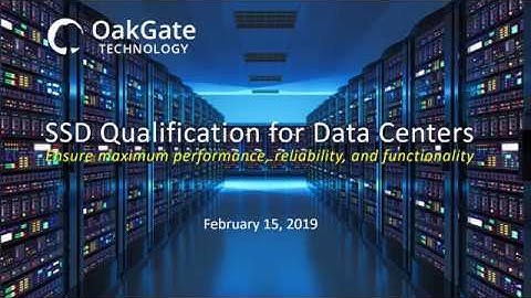 SSD Qualification for Data Centers (Feb 2019)