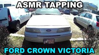 Old Ford Crown Victoria LX 1993 ASMR Car Tapping