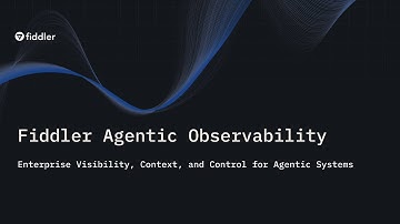 Build Better AI Agents with Fiddler Agentic Observability