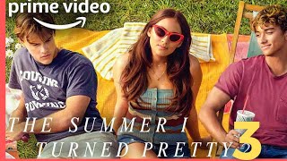 The Summer I Turned Pretty Season 3: Release Date, Cast, Trailer, Spinoffs,  and More