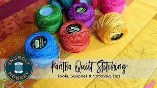 Kantha Quilt Stitch Along  Supplies & Tips