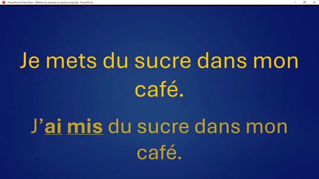 Mettez les phrases au passé composé